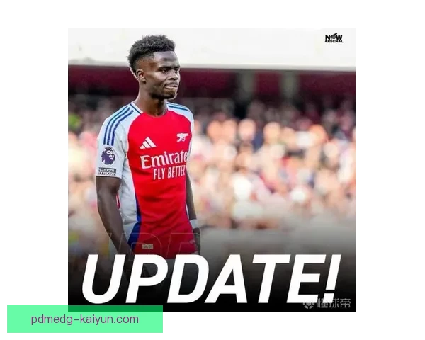 萨卡对阿森纳俱乐部的承诺持续增强，未来发展备受关注