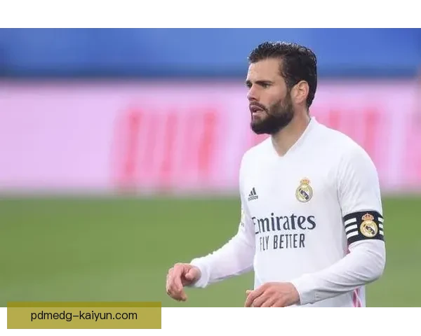 纳乔关键表现为皇马稳健防线提供保障，状态值得关注